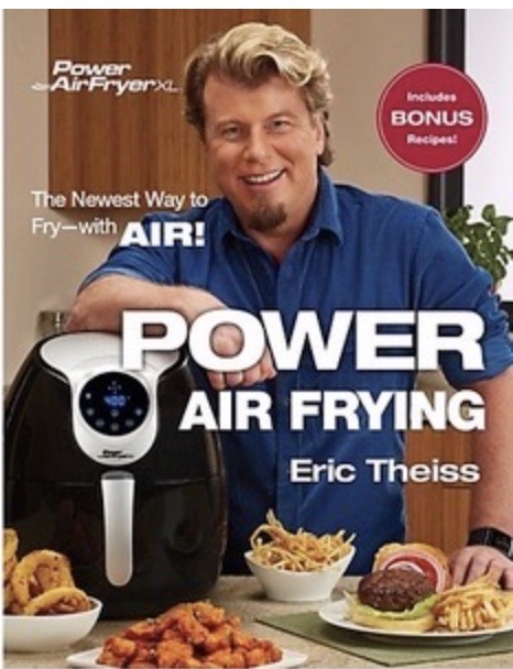 The Power Air Fryer Oven Cookbook by Eric Theiss 
